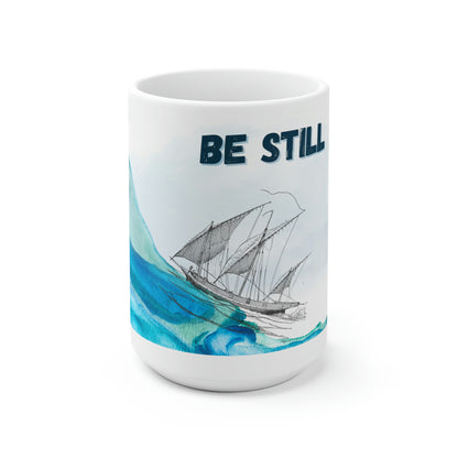 Be Still - Christian Coffee Mug 15oz
