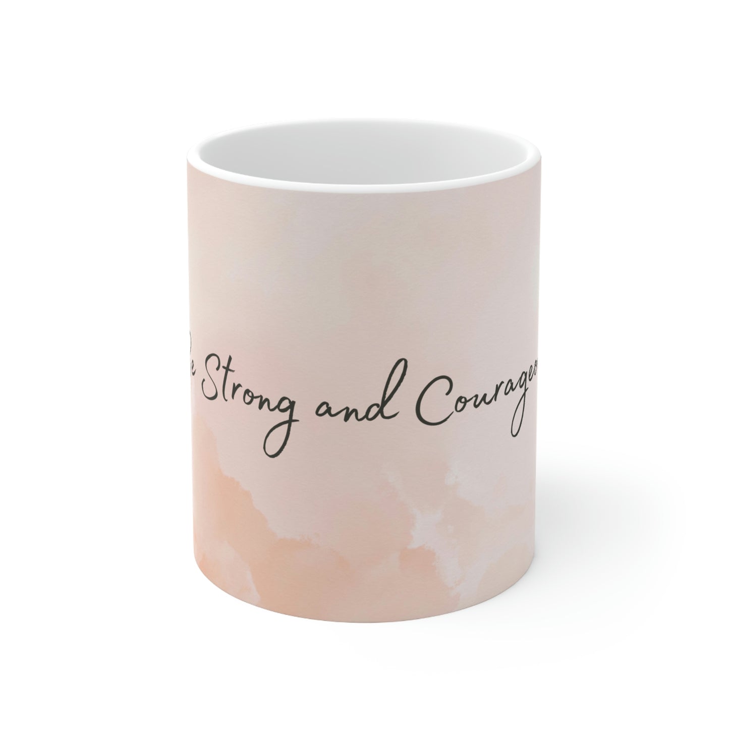 Strong and Courageous - Christian Coffee Mug 11oz