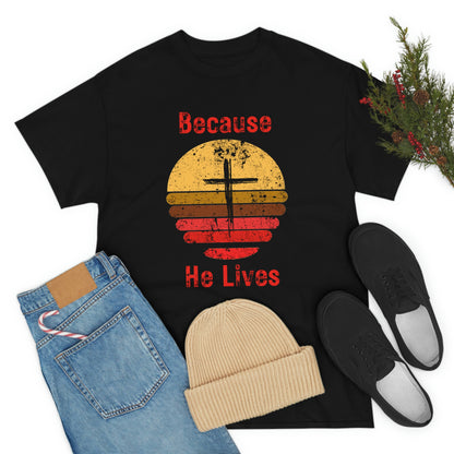 Because He Lives - Women's Christian Cotton Tee