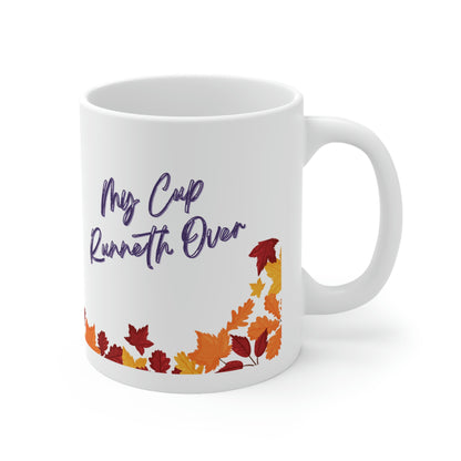My Cup Runneth Over - Christian Coffee Mug 11oz